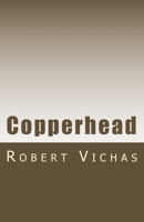 Copperhead 1500221163 Book Cover