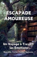 Escapade Amoureuse (French Edition) B0DV3MK8C2 Book Cover