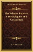 The Relation Between Early Religions And Civilization 1425334660 Book Cover