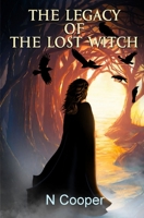 The Legacy Of The Lost Witch 1917938055 Book Cover