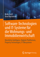 Software-Technologien und IT-Systeme für die Wohnungs- und Immobilienwirtschaft: Künstliche Intelligenz, Digitale Plattformen, Property Technologies, IT-Ökosysteme (German Edition) 3658511281 Book Cover