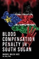 Blood Life Compensation Penalty in South Sudan 0645719129 Book Cover