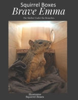 Brave Emma: The Shelter Under the Branches B0G57P2SHQ Book Cover