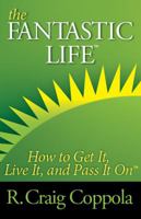 The Fantastic Life 0989867226 Book Cover