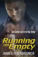 Running on Empty 0692832661 Book Cover