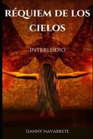 Réquiem de los Cielos: Interludio 1793028125 Book Cover