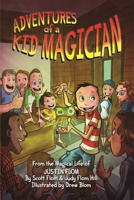 Adventures of a Kid Magician 069251256X Book Cover