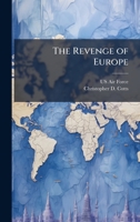 The Revenge of Europe 1025071530 Book Cover