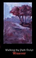 Walking the Path Violet 1092379711 Book Cover