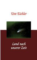 Land nach unserer Zeit 3831145415 Book Cover