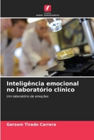 Inteligência emocional no laboratório clínico 6207023307 Book Cover