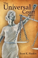 The Universal Court: Book 1 B0BM4SH882 Book Cover