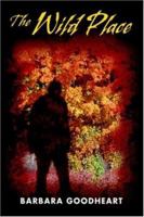 The Wild Place 0595349951 Book Cover