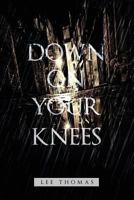 Down on Your Knees 159021644X Book Cover