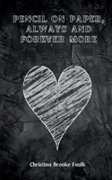 pencil on paper, always and forever more 935831673X Book Cover