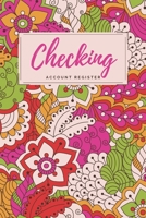 Checking Account Register: Pink/Green Abstract Floral Checkbook Register, Personal Debit/Credit Expense Tracker, Banking Logbook 1661399428 Book Cover