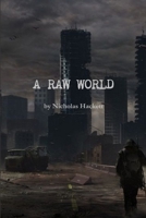 A RAW WORLD 1365108996 Book Cover
