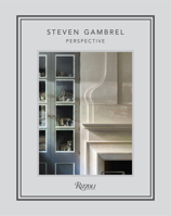 Steven Gambrel: Perspective 0847863247 Book Cover