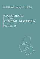 Calculus and Linear Algebra Vol. 2: Vector Spaces, Many-Variable Calculus, and Differential Equations 1425589340 Book Cover