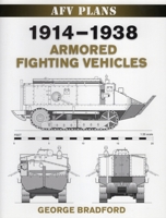 World War II Afv Plans: 1914-1938 Armored Fighting Vehicles 0811705684 Book Cover