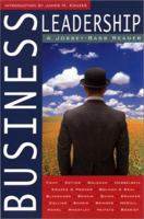Business Leadership: A Jossey-Bass Reader 0787964417 Book Cover