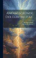 Anfangsgr�nde der Elektricit�t. 102154695X Book Cover