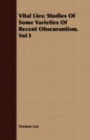 Vital Lies: Studies of Some Varieties of Recent Obscurantism 1377872556 Book Cover