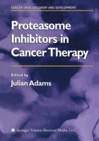 Proteasome Inhibitors in Cancer Therapy 1588292509 Book Cover