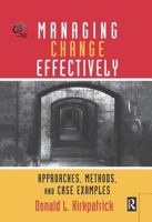 Managing Change Effectively, approaches, methods and case examples (Improving Human Performance) B01E1TMP6W Book Cover