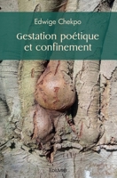 Gestation poétique et confinement (French Edition) 2414485558 Book Cover