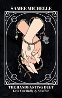 The Handfasting Duet: Special Edition Omnibus: Love You Madly & All of Me (Books 1 & 2) (Men of the Midwest) B0FN3TQPN5 Book Cover