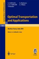 Optimal Transportation and Applications: Lectures given at the C.I.M.E. Summer School held in Martina Franca, Italy, September 2-8, 2001 (Lecture Notes in Mathematics / Fondazione C.I.M.E., Firenze) 354040192X Book Cover
