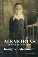 Memorias: De Japón a la Argentina 9878875326 Book Cover