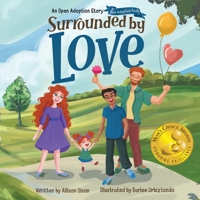 Surrounded by Love: An Open Adoption Story - Two Adoptive Dads B0FJ9WBSSM Book Cover