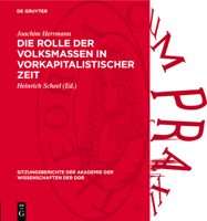 Die Rolle Der Volksmassen in Vorkapitalistischer Zeit: Das Problem Der Revolutionären Veränderungen in Den Vorkapitalistischen Gesellschaftsformatione 3112772148 Book Cover