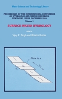 Proceedings of the International Conference on Hydrology and Water Resources, New Delhi, India, December 1993, Vol. 1: Surface-Water Hydrology 9401041741 Book Cover