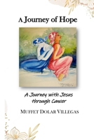 A Journey of Hope: Walking with God Through Life's Hardest Seasons B0GPR1KTJY Book Cover