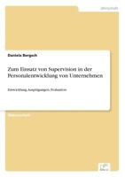 Zum Einsatz Von Supervision in Der Personalentwicklung Von Unternehmen 3838614909 Book Cover