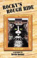 Rocky's Rough Ride, a Catventure 1614930511 Book Cover
