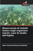 Bioaccumulo di metalli tossici negli organismi marini: caso di studio dell'Egitto (Italian Edition) 6208868823 Book Cover