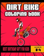 dirt bike coloring book: best gift for motorcycle and bicycle lovers, Heavy Racing Motorbikes, Classic, Retro vintage & Sports Motorcycles to C B08BDT96D3 Book Cover