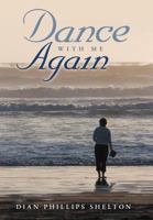 Dance with Me Again 146538894X Book Cover