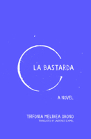 La Bastarda 1936932237 Book Cover