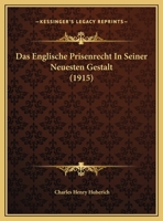 Das Englische Prisenrecht In Seiner Neuesten Gestalt (1915) 112044327X Book Cover