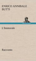 L'Immorale - Racconto 1480151769 Book Cover