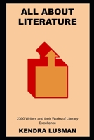 All About Literature: 2300 Writers and their Works of Literary Excellence null Book Cover