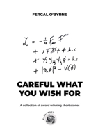 Careful What You Wish For: A Collection of Short Stories 1471092704 Book Cover
