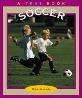 Soccer (True Books: Sports) 0516293745 Book Cover