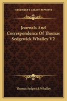 Journals And Correspondence Of Thomas Sedgewick Whalley V2 0548303584 Book Cover