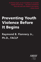 Preventing Youth Violence Before It Begins 193530741X Book Cover